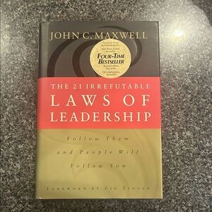 The 21 Irrefutable Laws of Leadership by John C. Maxwell
